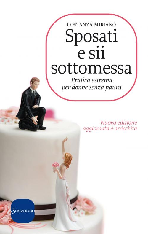 Cover of the book Sposati e sii sottomessa by Costanza Miriano, Sonzogno