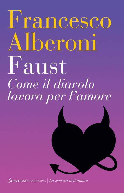 Cover of the book Faust by Francesco Alberoni, Sonzogno