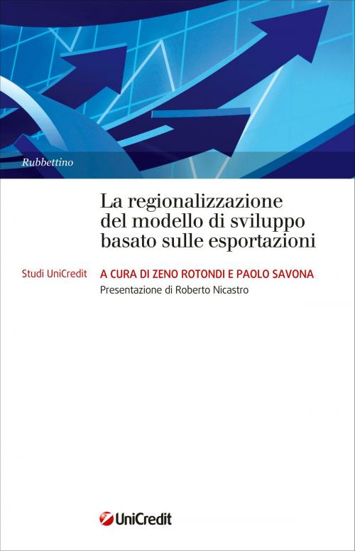 Cover of the book La regionalizzazione del modello di sviluppo basato sulle esportazioni by AA.VV., Rubbettino Editore