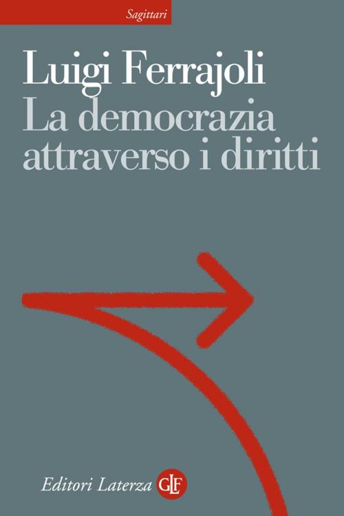 Cover of the book La democrazia attraverso i diritti by Luigi Ferrajoli, Editori Laterza