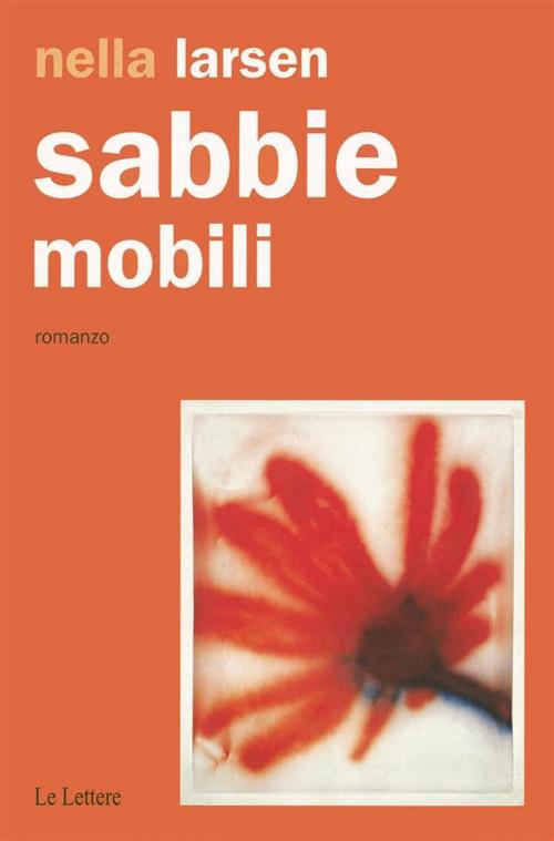Cover of the book Sabbie mobili by Nella Larsen, Le Lettere