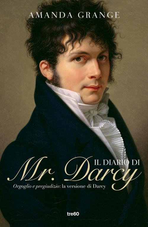Cover of the book Il diario di Mr. Darcy by Amanda Grange, Tre60