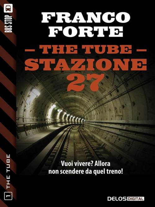 Cover of the book Stazione 27 by Franco Forte, Delos Digital
