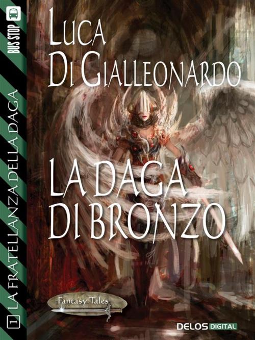 Cover of the book La daga di bronzo by Luca Di Gialleonardo, Delos Digital