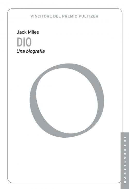 Cover of the book Dio by Jack Miles, Castelvecchi