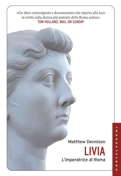 Cover of the book Livia by Matthew Dennison, Castelvecchi