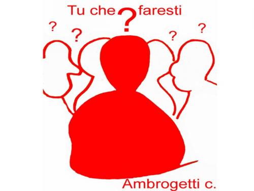 Cover of the book Tu che faresti? by Cristian Ambrogetti, Cristian Ambrogetti