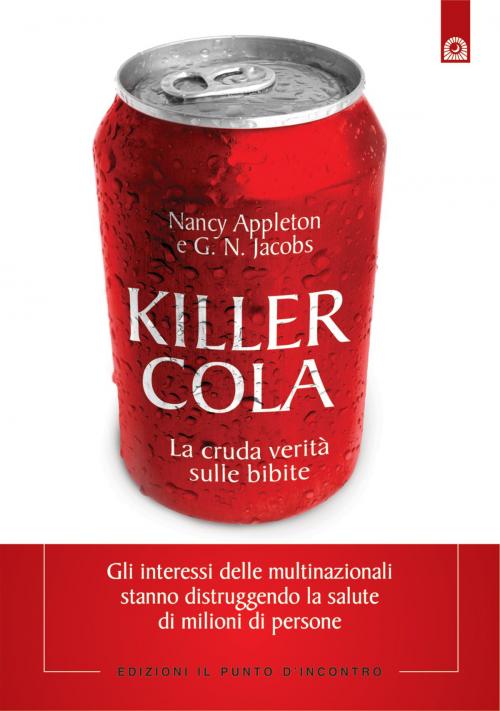 Cover of the book Killer Cola by Jacobs G.N., Nancy Appleton, Edizioni il Punto d'Incontro