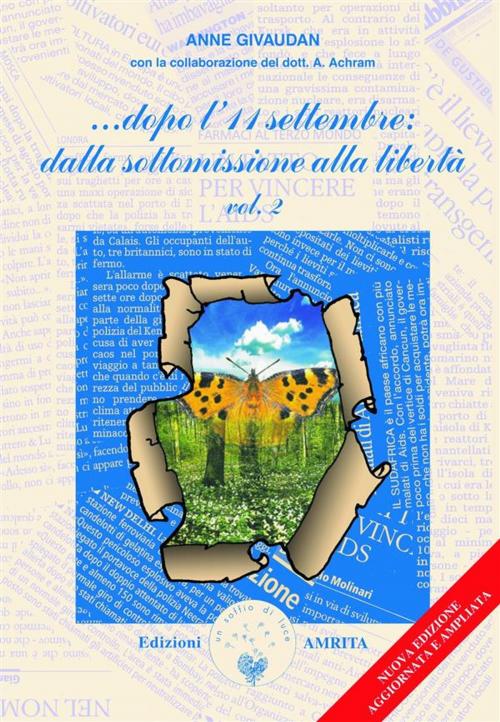 Cover of the book …Dopo l’11 settembre: dalla sottomissione alla libertà vol. II by Anne Givaudan, Amrita Edizioni