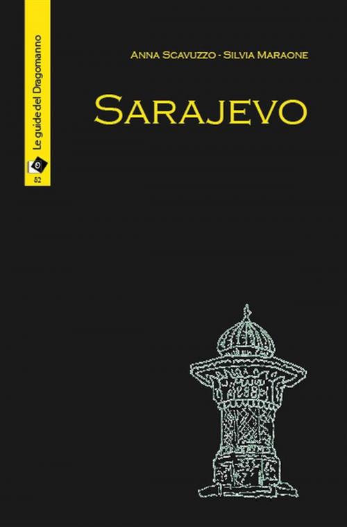 Cover of the book Sarajevo by Anna Scavuzzo e Silvia Maraone, Oltre Edizioni