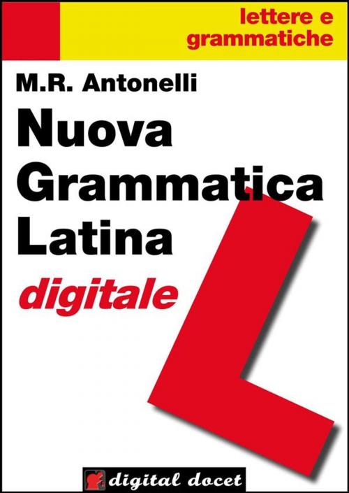 Cover of the book Nuova Grammatica Latina digitale by Maria Rita Antonelli, Digital Index