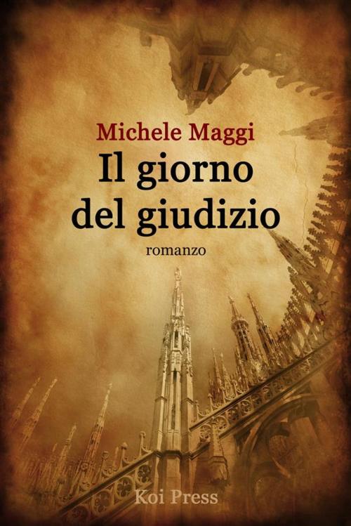 Cover of the book Il giorno del giudizio by Michele Maggi, Koi Press