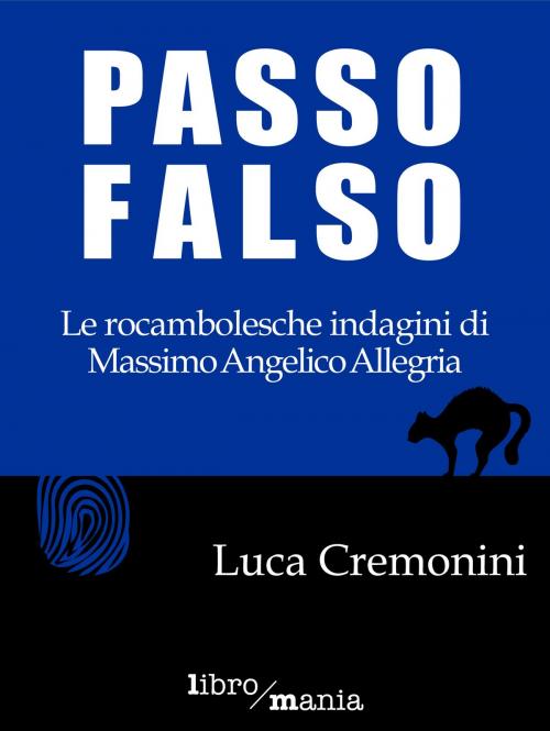 Cover of the book Passo falso by Luca Cremonini, Libromania