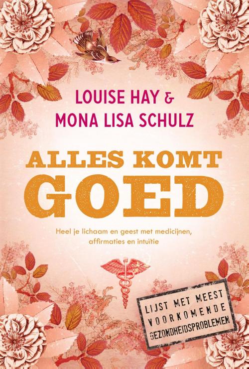 Cover of the book Alles komt goed by Louise Hay, Mona Lisa Schulz, Uitgeverij Unieboek | Het Spectrum