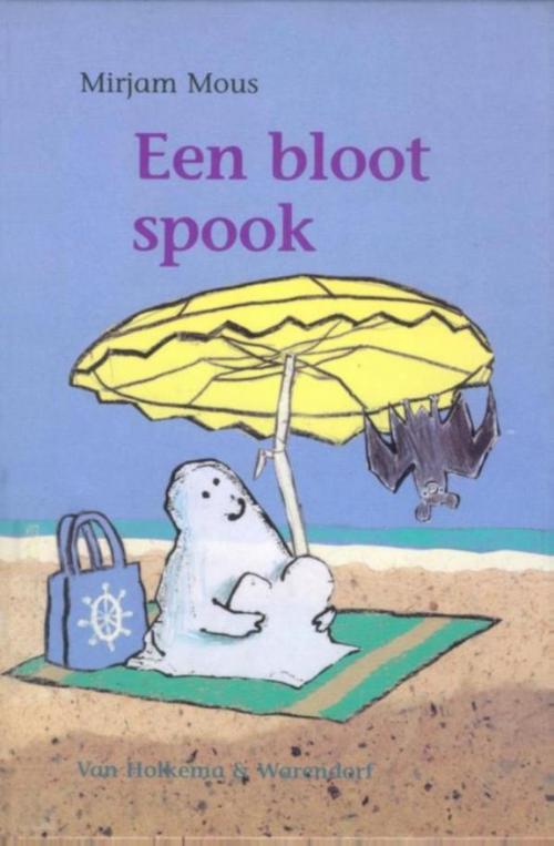 Cover of the book Een bloot spook by Mirjam Mous, Uitgeverij Unieboek | Het Spectrum