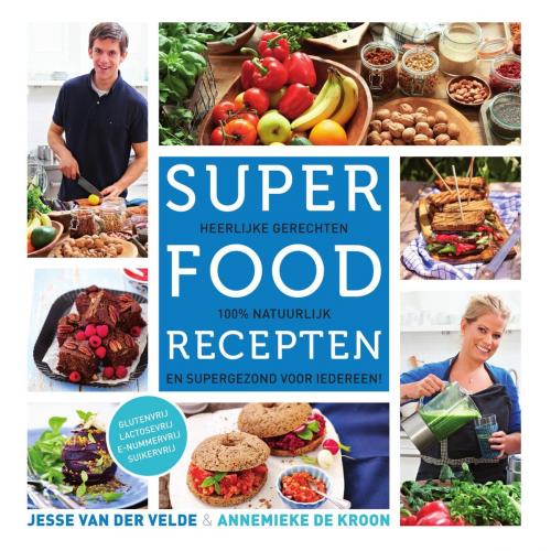 Cover of the book Superfood recepten by Jesse van der Velde, Annemieke de Kroon, Uitgeverij Unieboek | Het Spectrum