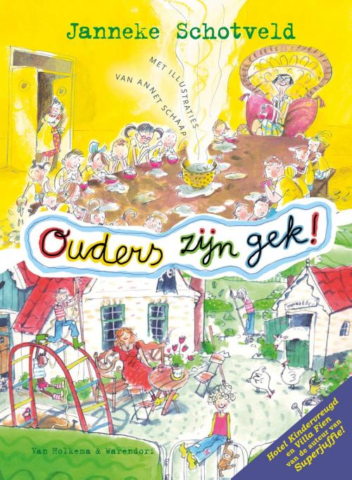 Cover of the book Ouders zijn gek! by Janneke Schotveld, Uitgeverij Unieboek | Het Spectrum
