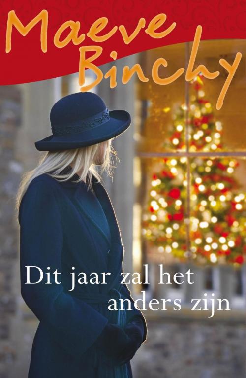 Cover of the book Dit jaar zal het anders zijn by Maeve Binchy, Meulenhoff Boekerij B.V.