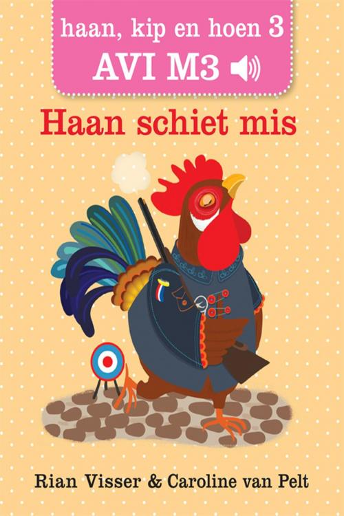 Cover of the book Haan schiet mis by Rian Visser, Gottmer Uitgevers Groep b.v.
