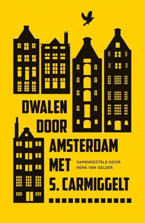 Cover of the book Dwalen door Amsterdam met S. Carmiggelt by S. Carmiggelt, Singel Uitgeverijen