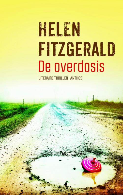 Cover of the book De overdosis by Helen FitzGerald, Ambo/Anthos B.V.
