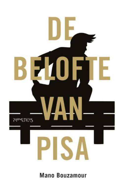 Cover of the book De belofte van Pisa by Mano Bouzamour, Prometheus, Uitgeverij