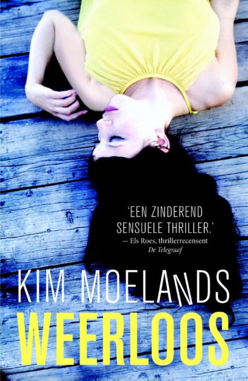 Cover of the book Weerloos by Kim Moelands, Bruna Uitgevers B.V., A.W.
