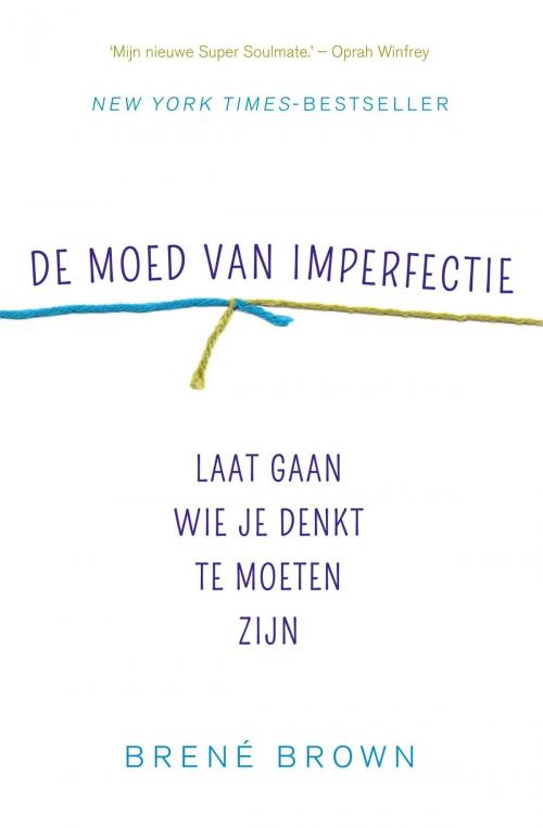Cover of the book De moed van imperfectie by Brené Brown, Bruna Uitgevers B.V., A.W.
