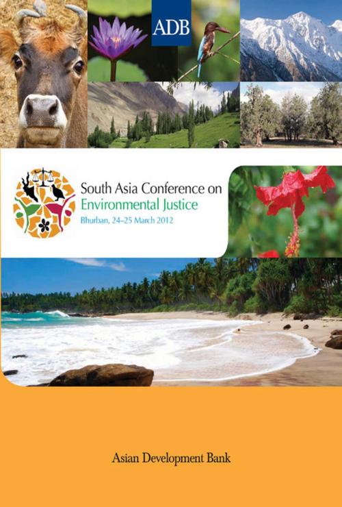 Cover of the book South Asia Conference on Environmental Justice by Asian Development Bank, Asian Development Bank