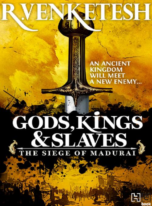 Cover of the book Gods, Kings & Slaves by Venketesh R., Hachette India
