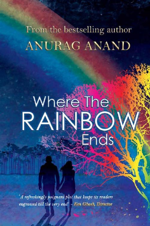 Cover of the book Where The Rainbow Ends by Anurag Anand, Srishti Publishers