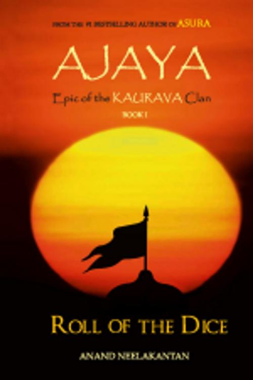 Cover of the book Ajaya Sample Chapter by Anand Neelakantan, Leadstart Publishing Pvt Ltd