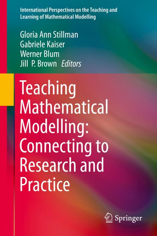 Cover of the book Teaching Mathematical Modelling: Connecting to Research and Practice by , Springer Netherlands