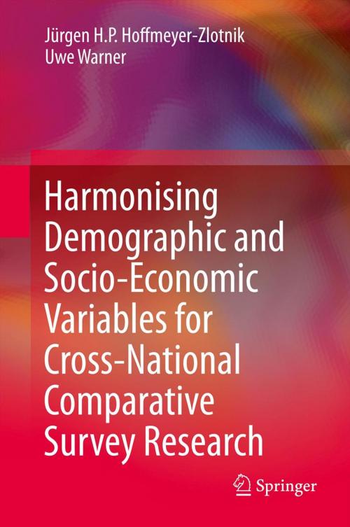 Cover of the book Harmonising Demographic and Socio-Economic Variables for Cross-National Comparative Survey Research by Jürgen H.P. Hoffmeyer-Zlotnik, Uwe Warner, Springer Netherlands