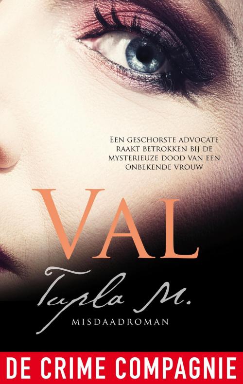Cover of the book Val by M. Tupla, De Crime Compagnie