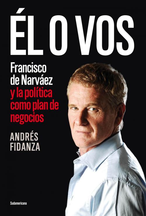 Cover of the book Él o vos by Andrés Fidanza, Penguin Random House Grupo Editorial Argentina