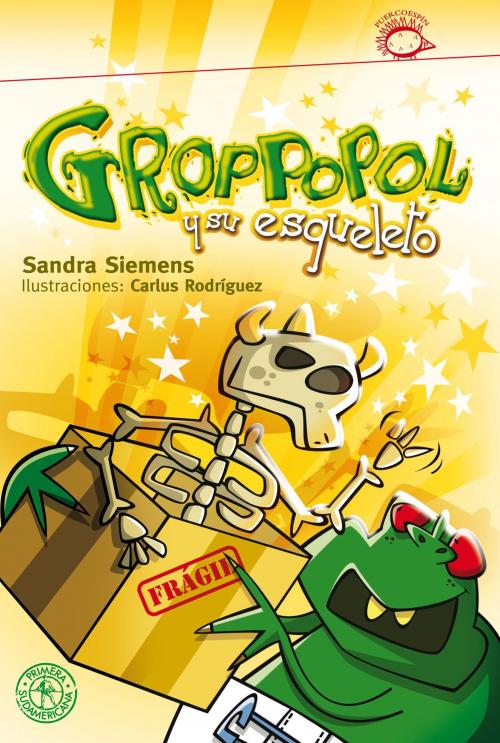 Cover of the book Groppopol y su esqueleto by Sandra Siemens, Penguin Random House Grupo Editorial Argentina