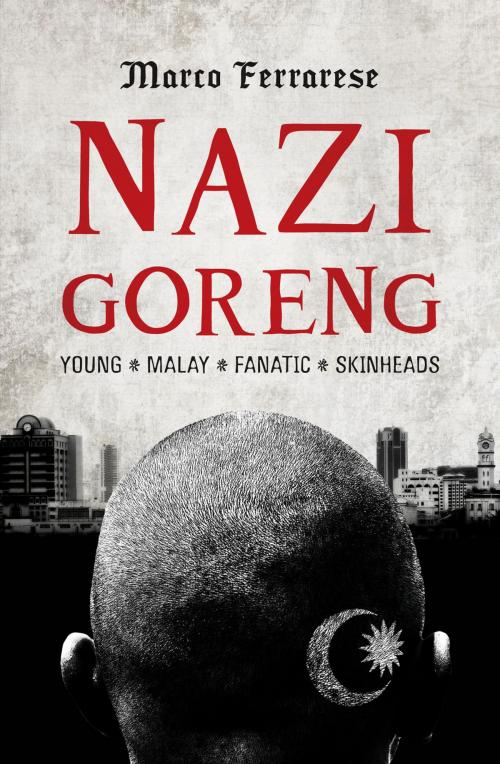 Cover of the book Nazi Goreng by Marco Ferrarese, Monsoon Books Pte. Ltd.