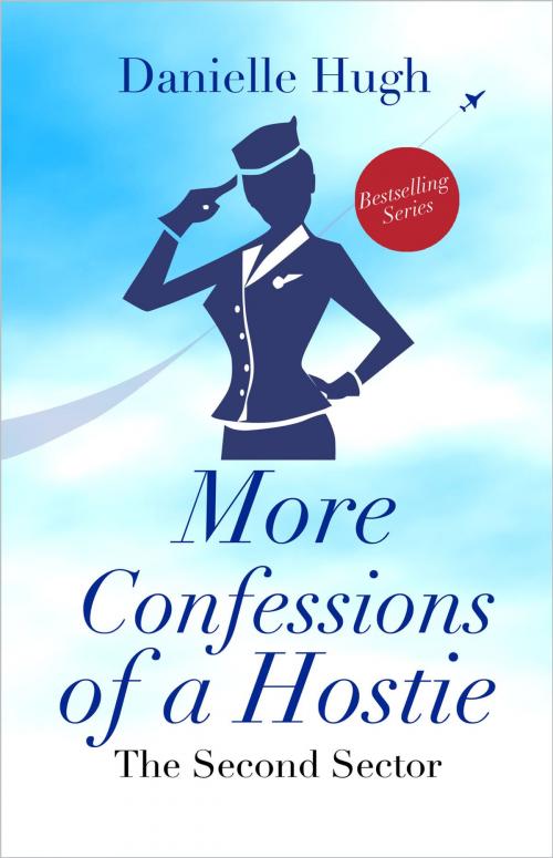 Cover of the book More Confessions of a Hostie by Danielle Hugh, Monsoon Books Pte. Ltd.