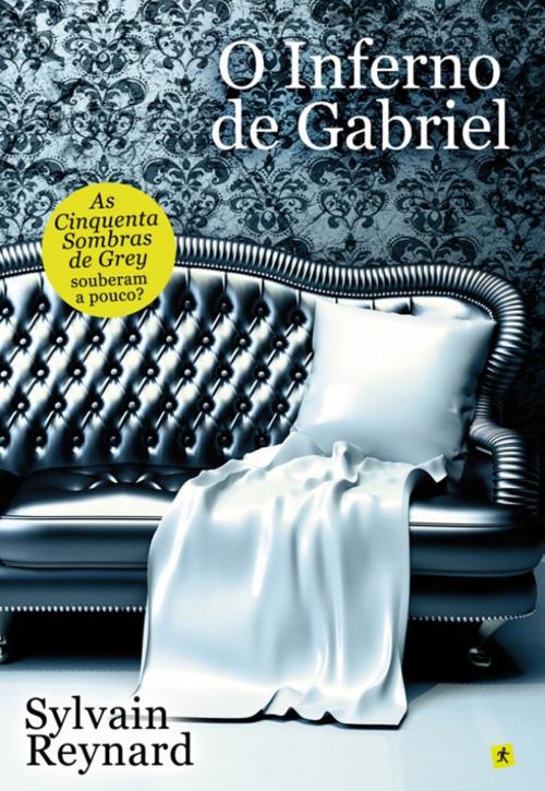 Cover of the book O Inferno de Gabriel by Sylvain Reynard, Saida de Emergência