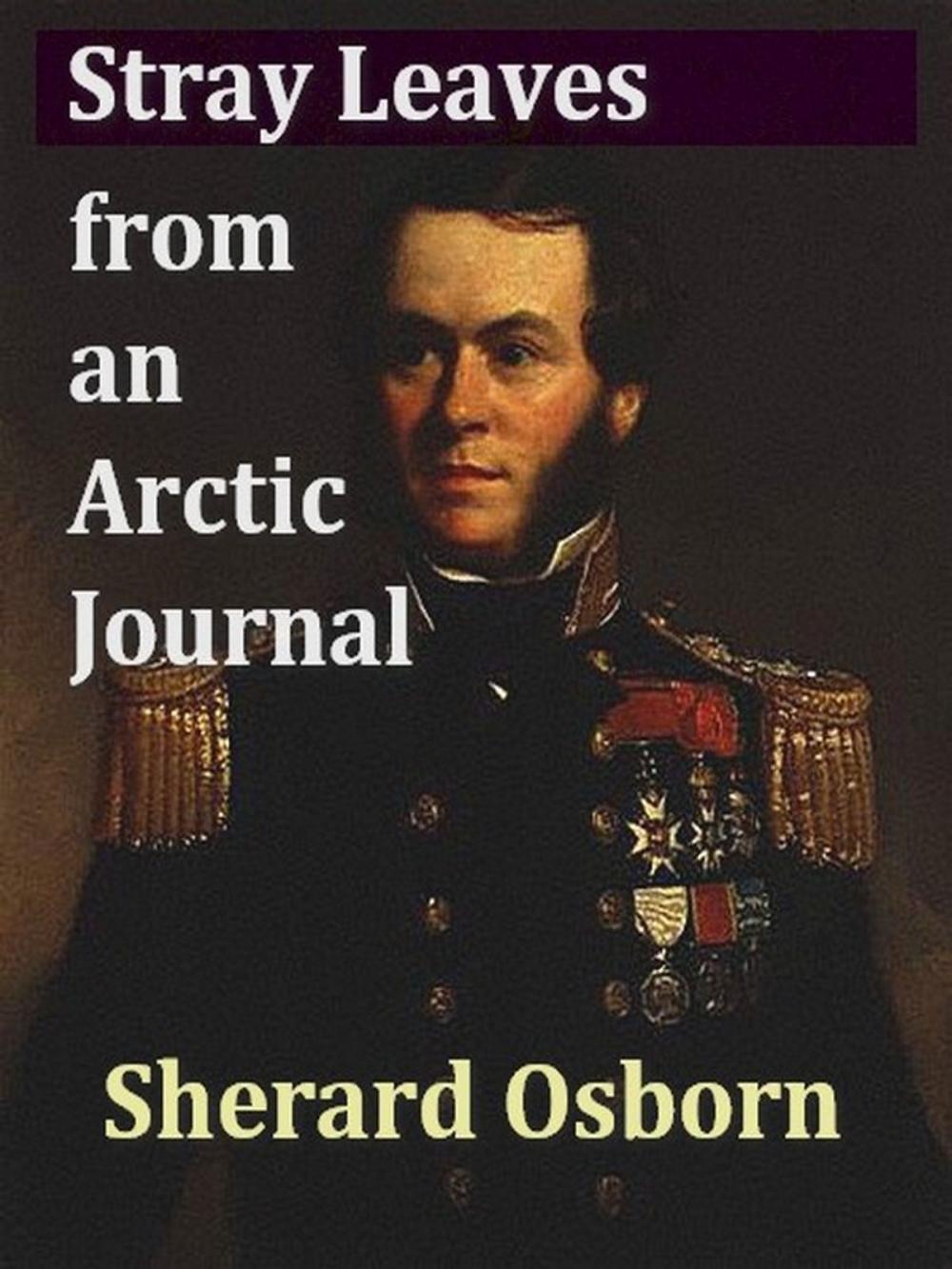 Big bigCover of Stray Leaves from an Arctic Journal