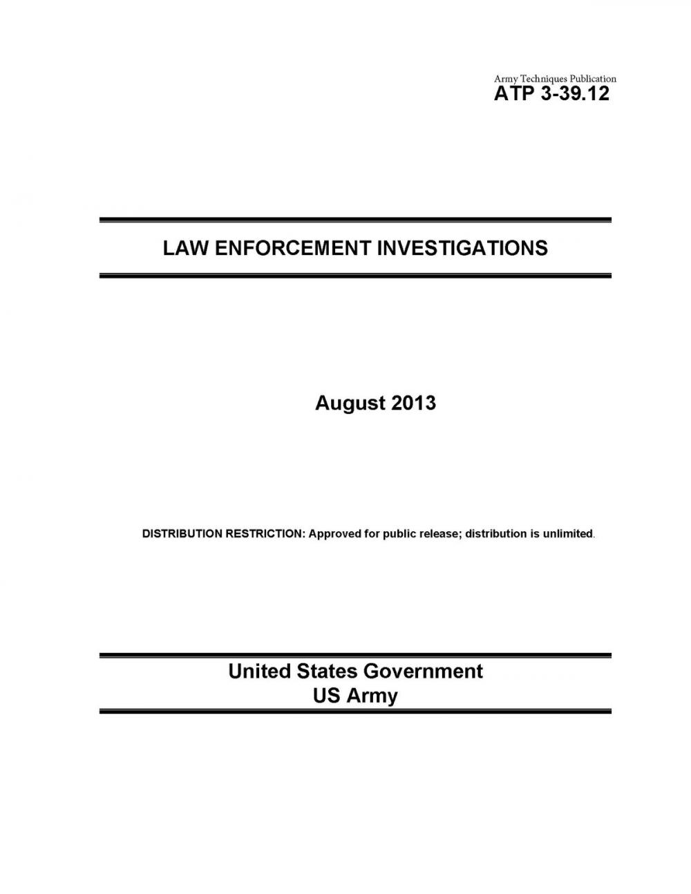 Big bigCover of Army Techniques Publication ATP 3-39.12 Law Enforcement Investigations August 2013