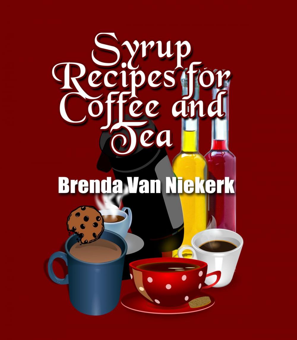 Big bigCover of Syrup Recipes For Coffee And Tea