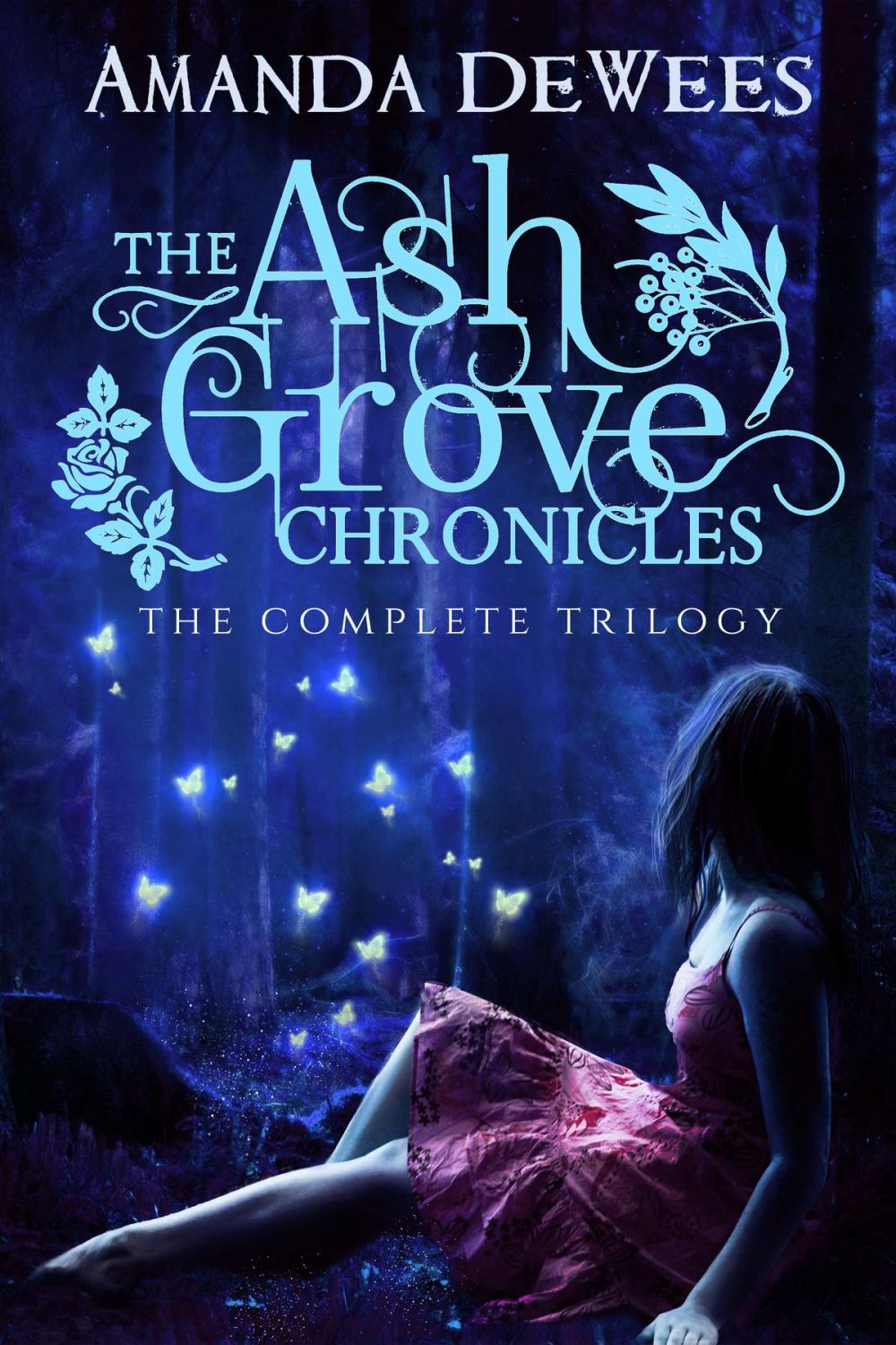Big bigCover of The Ash Grove Chronicles: The Complete Trilogy