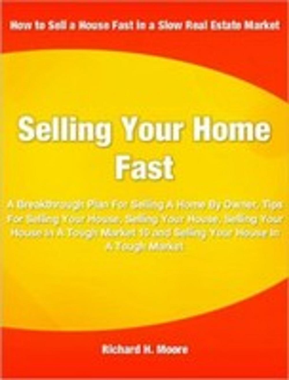 Big bigCover of Selling Your Home Fast