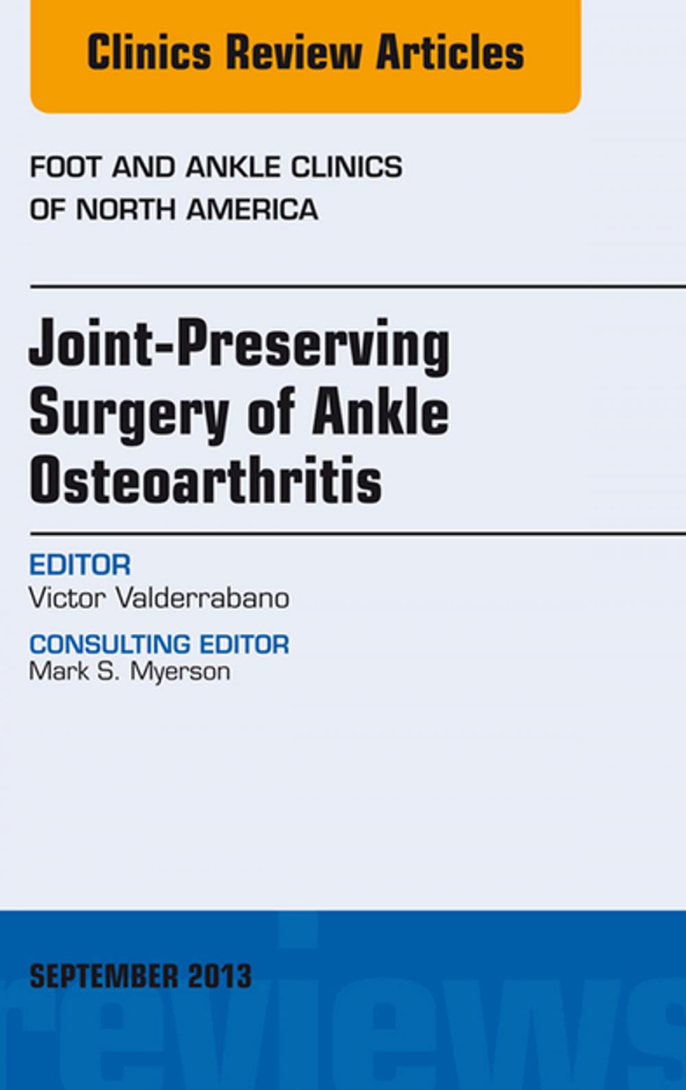 Big bigCover of Joint Preserving Surgery of Ankle Osteoarthritis, an Issue of Foot and Ankle Clinics, E-Book