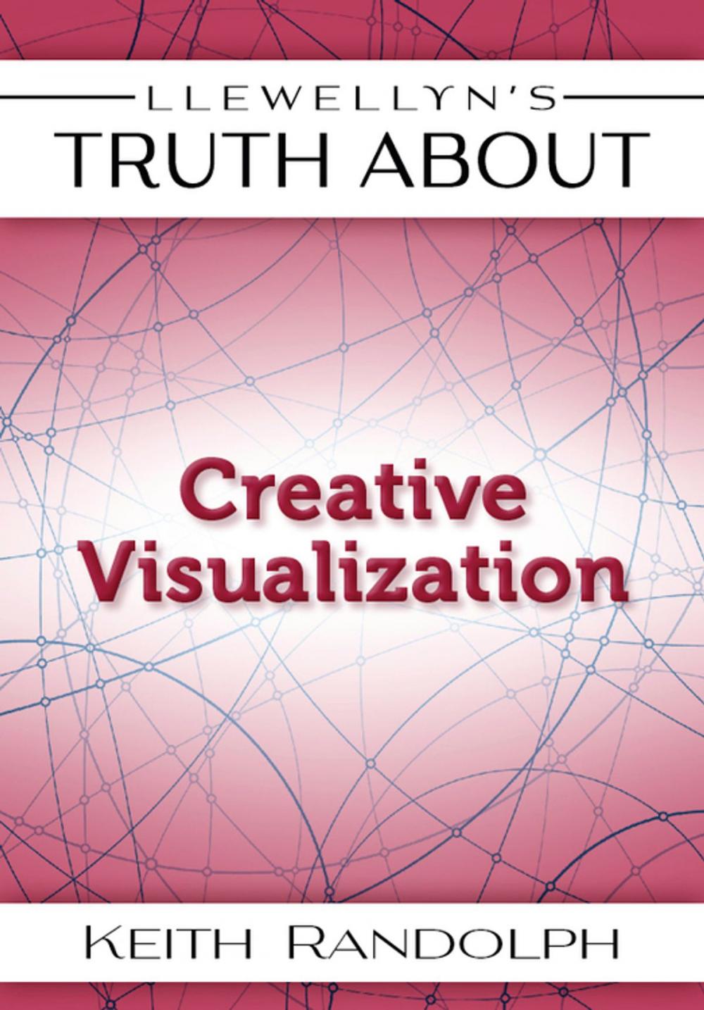 Big bigCover of Llewellyn's Truth About Creative Visualization