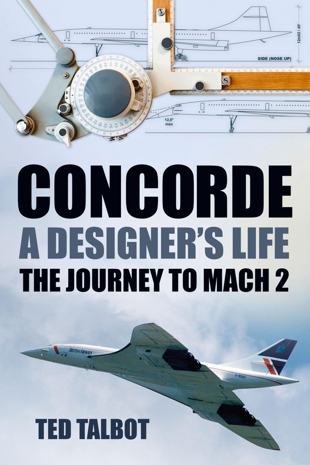 Big bigCover of Concorde: A Designer's Life