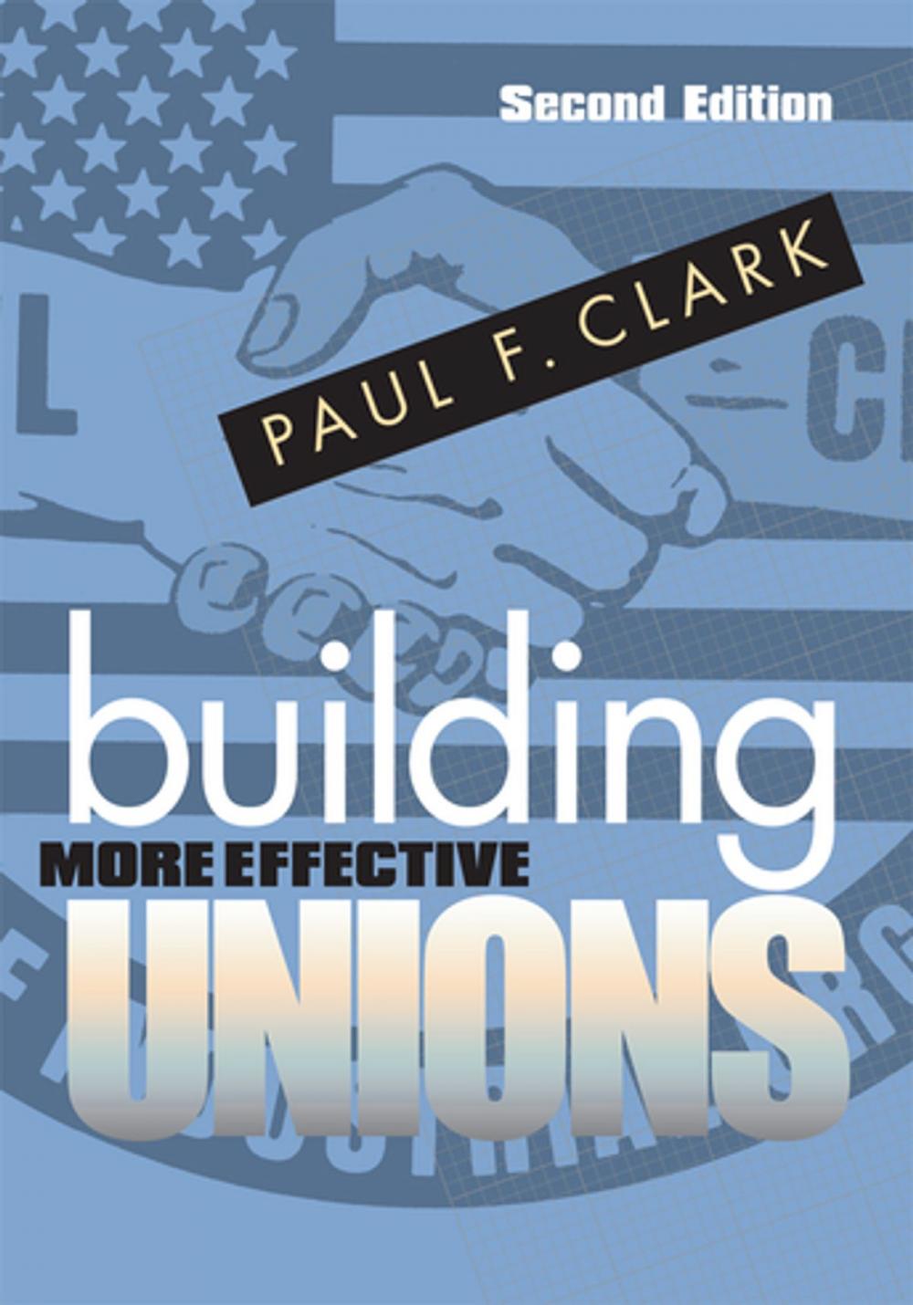 Big bigCover of Building More Effective Unions