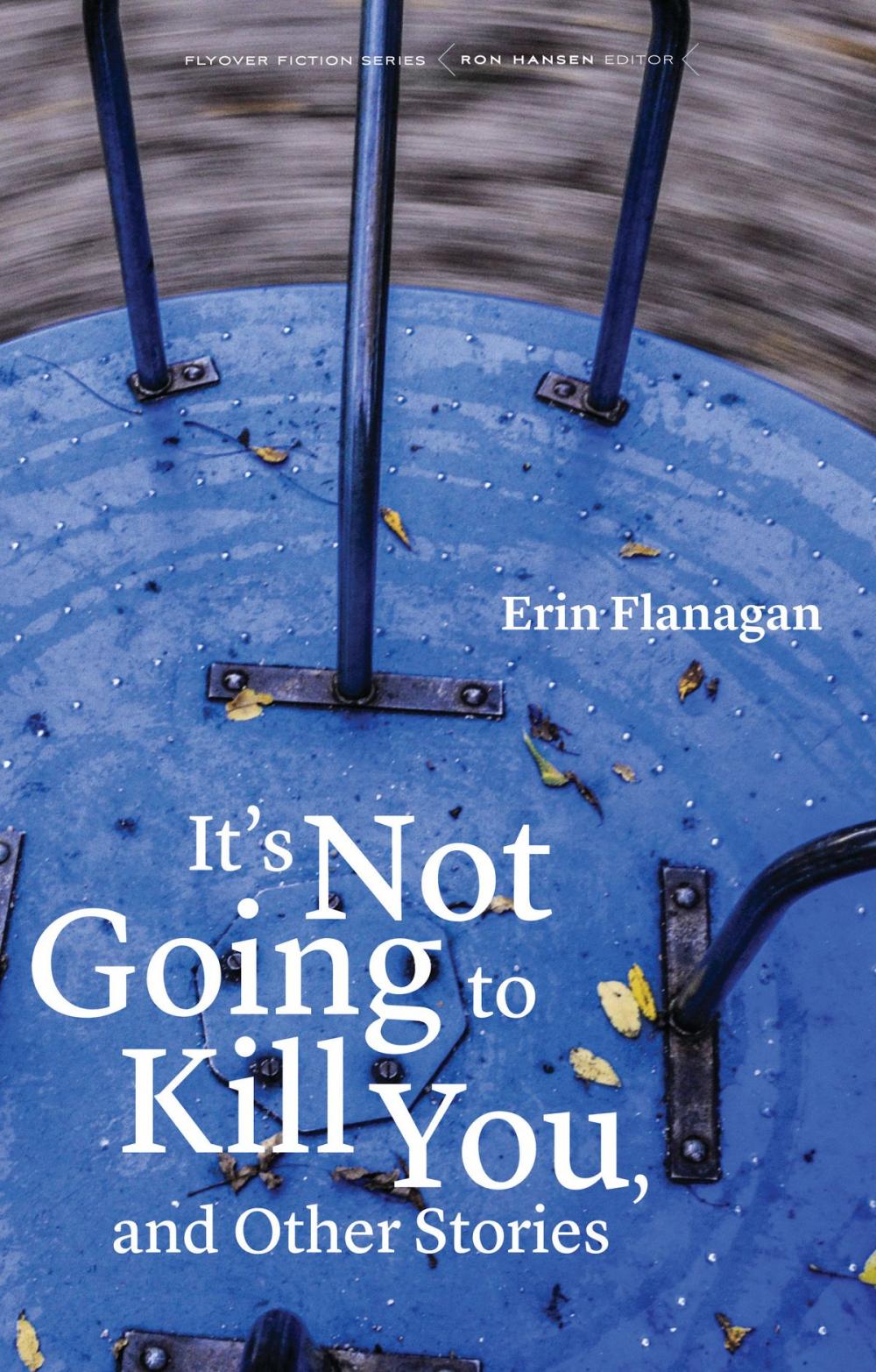 Big bigCover of It's Not Going to Kill You, and Other Stories